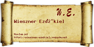 Wieszner Ezékiel névjegykártya